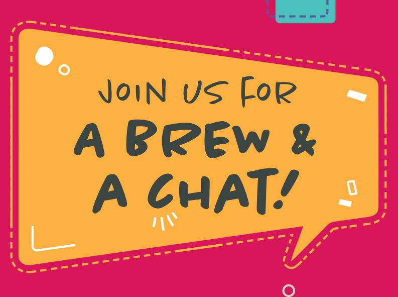 Graphic that reads Join us for a brew and a chat